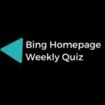 Bing Homepage Weekly Quiz
